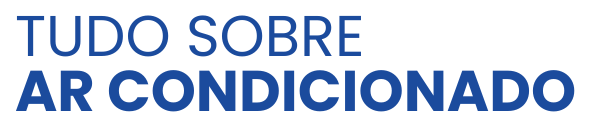 Tudo Sobre Ar Condicionado